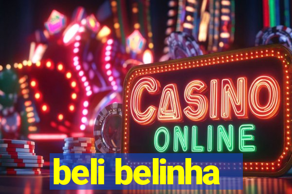 beli belinha