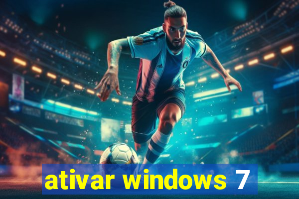 ativar windows 7