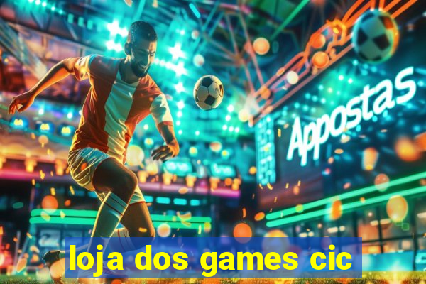 loja dos games cic