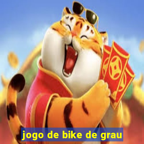 jogo de bike de grau