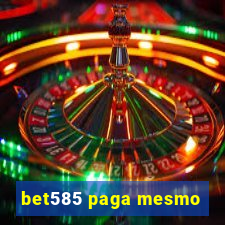 bet585 paga mesmo