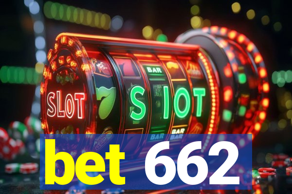 bet 662