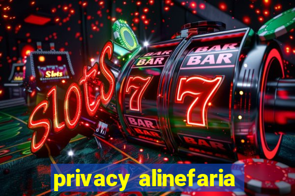 privacy alinefaria