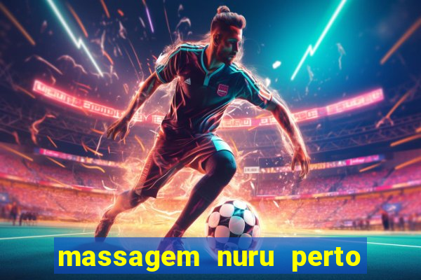 massagem nuru perto de mim