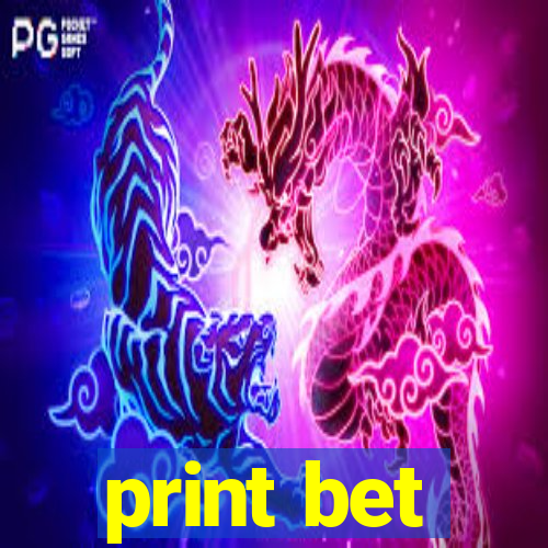 print bet