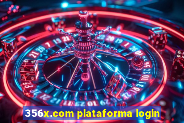 356x.com plataforma login