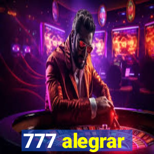 777 alegrar