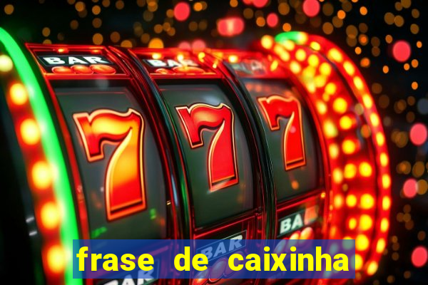 frase de caixinha de natal