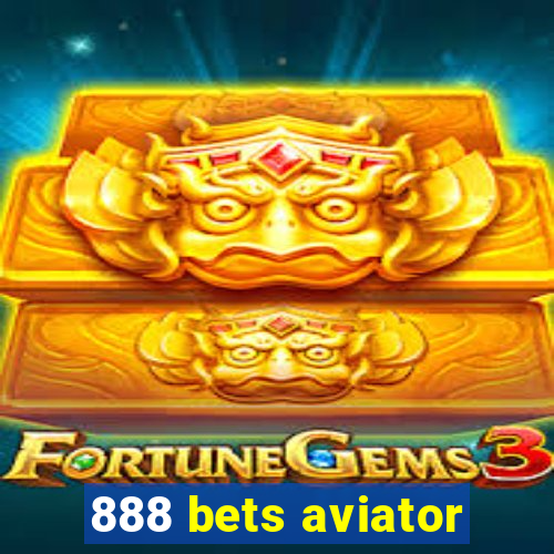 888 bets aviator