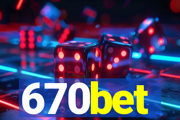 670bet