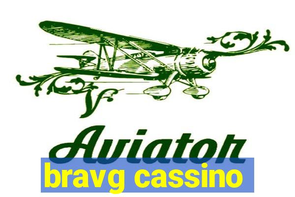 bravg cassino