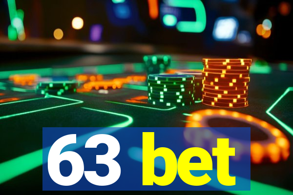 63 bet