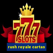 rush royale cartas