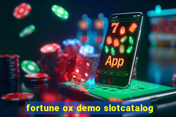 fortune ox demo slotcatalog