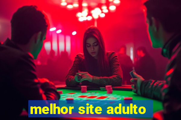 melhor site adulto