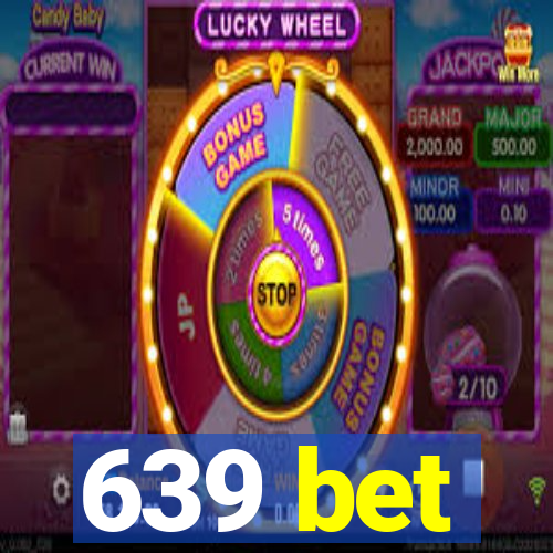 639 bet