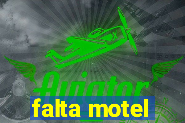 falta motel