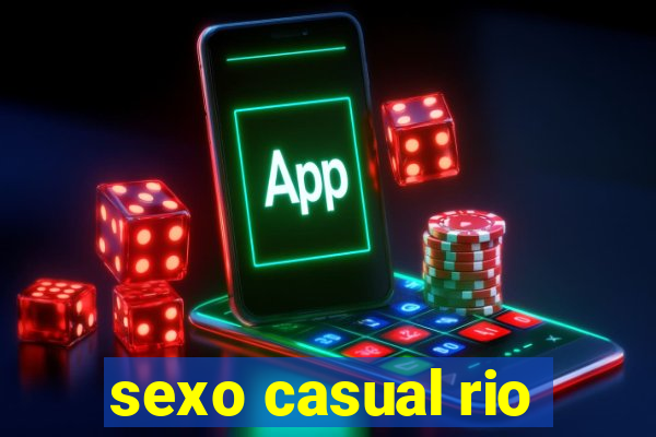 sexo casual rio