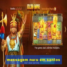 massagem nuru em santos