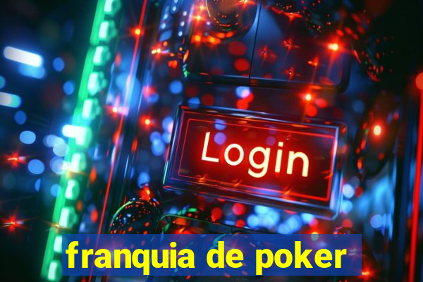 franquia de poker