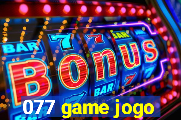 077 game jogo