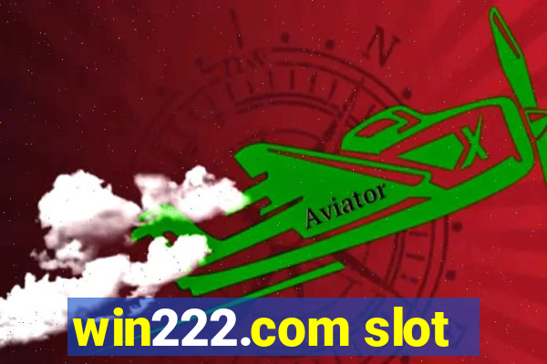 win222.com slot