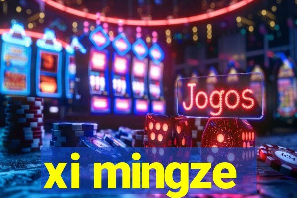 xi mingze