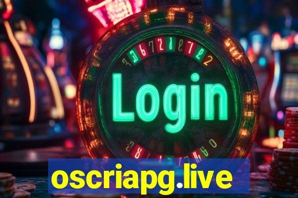 oscriapg.live