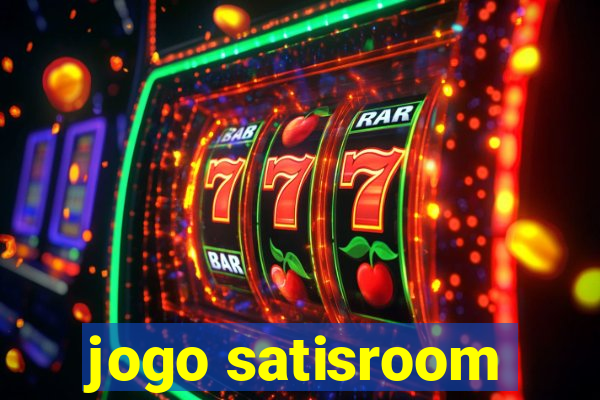 jogo satisroom