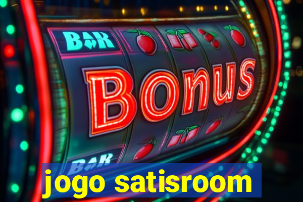 jogo satisroom