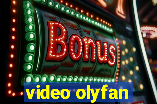 video olyfan