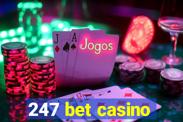 247 bet casino