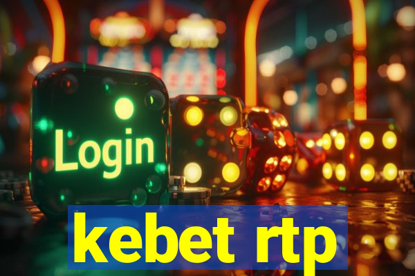 kebet rtp