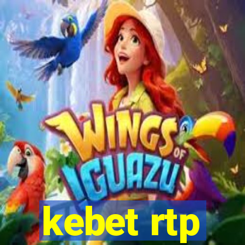 kebet rtp