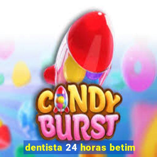 dentista 24 horas betim