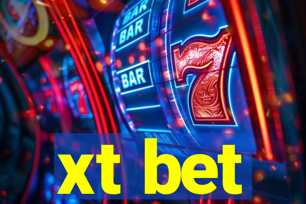 xt bet