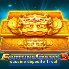 cassino deposito 1 real