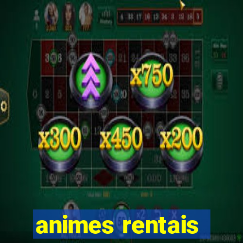 animes rentais