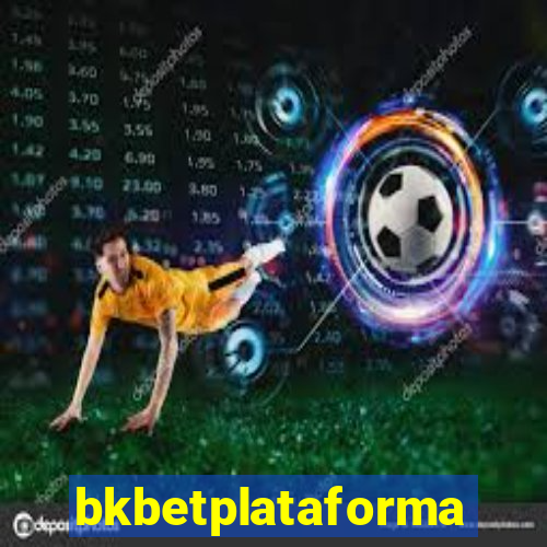 bkbetplataforma