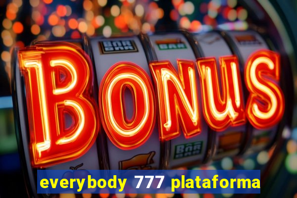 everybody 777 plataforma