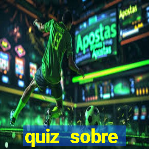 quiz sobre conhecimentos gerais