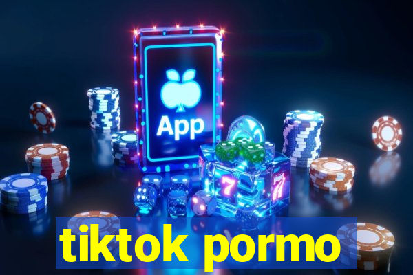 tiktok pormo