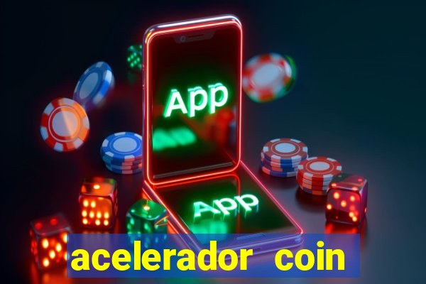 acelerador coin master 2024