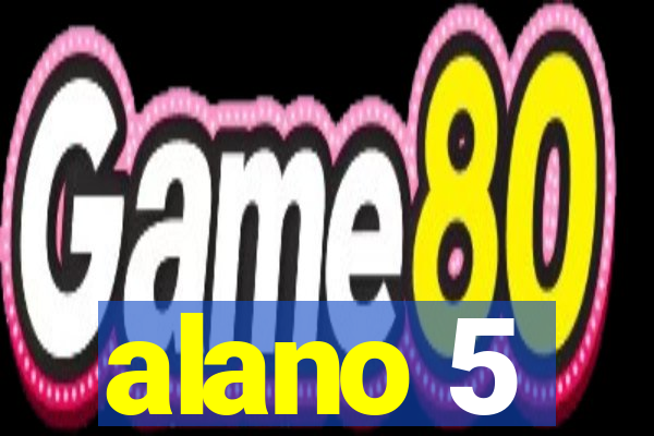 alano 5