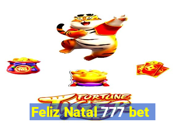 Feliz Natal 777 bet