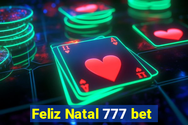 Feliz Natal 777 bet