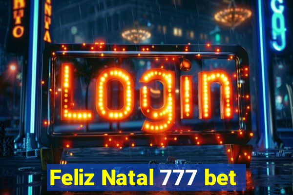 Feliz Natal 777 bet