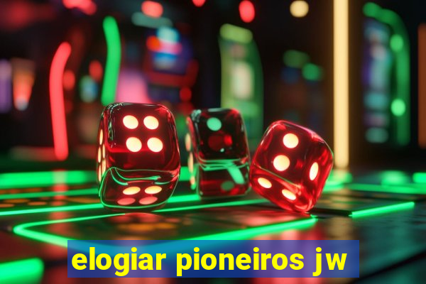 elogiar pioneiros jw