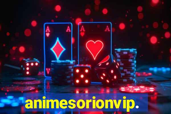 animesorionvip.net