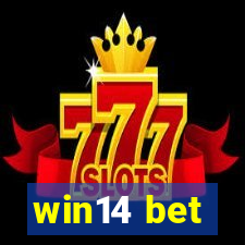 win14 bet